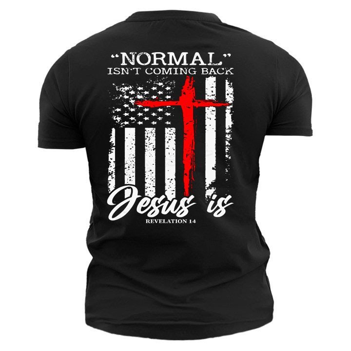 Normal Isn't Coming Back Jesus Is Revelation Men's Short Sleeve Cotton T-Shirt