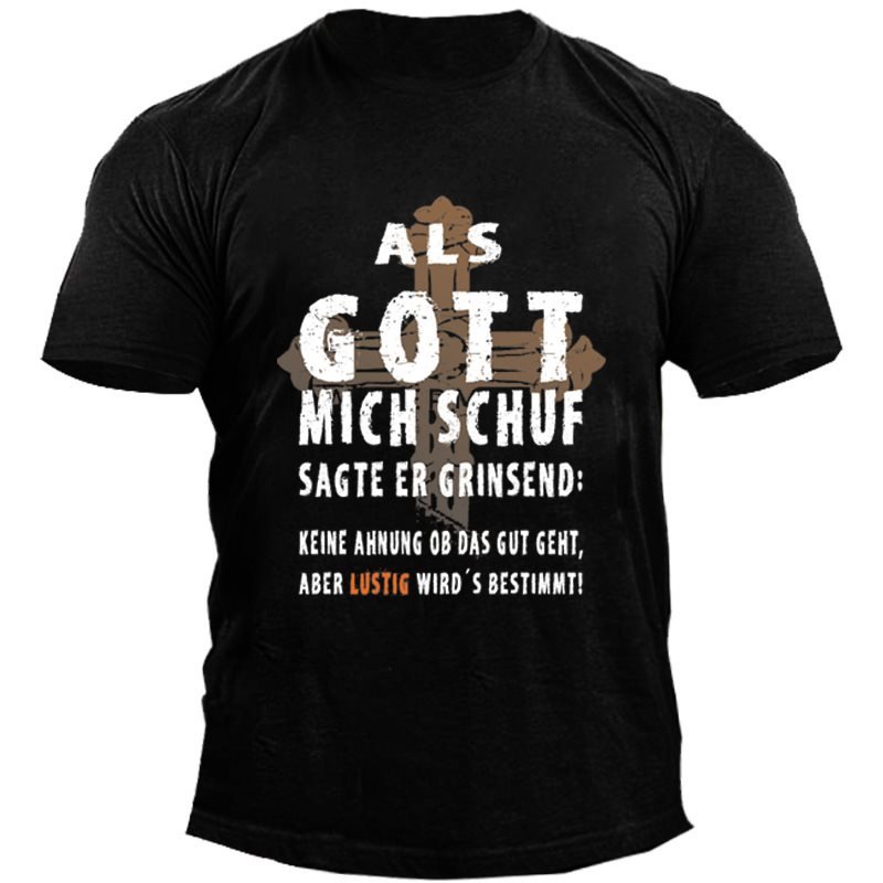 Als Gott Mich Schuf Lustiger Spruch Men's Cotton Print T-shirt