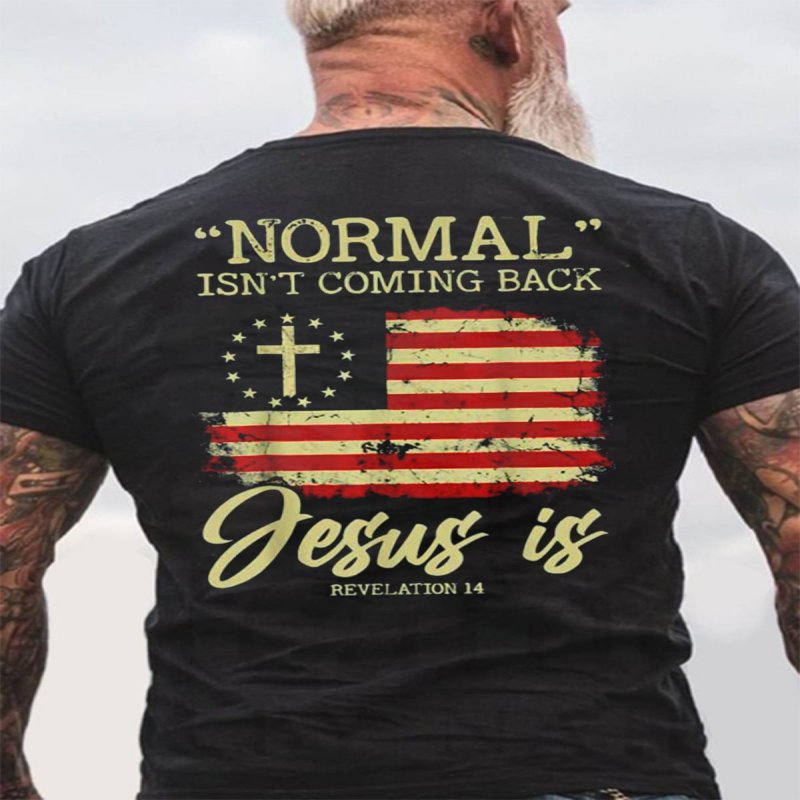 Normal Isn't Coming Back But Jesus Is Revelation 14 Costume Men's T-Shirt