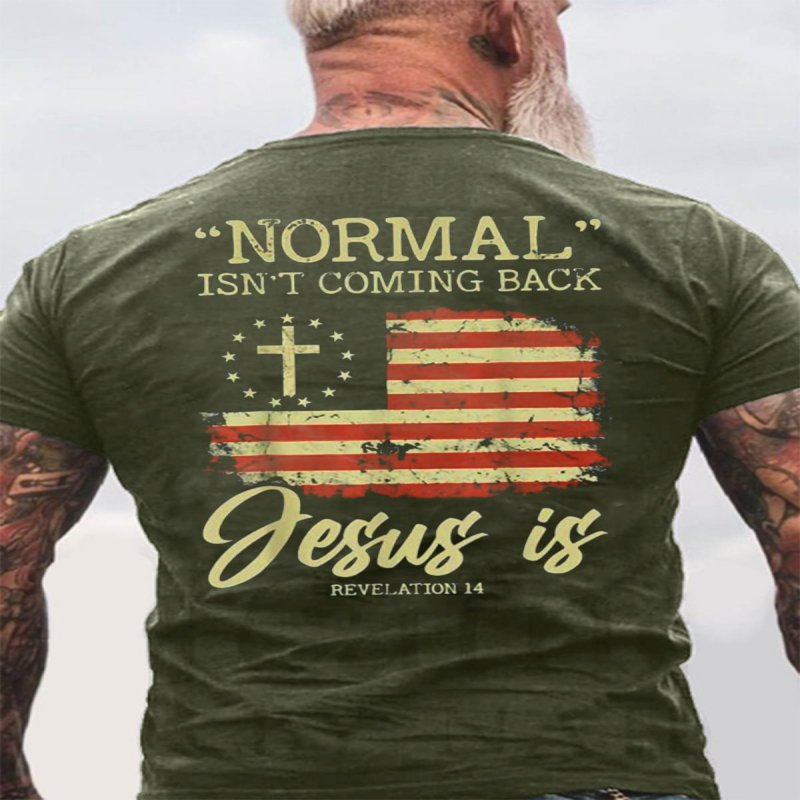 Normal Isn't Coming Back But Jesus Is Revelation 14 Costume Men's T-Shirt